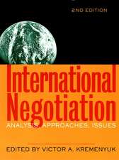 International Negotiation: Analysis, Approaches Issues 2e