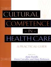 Cultural Competence in Health Care – A Practical Guide