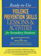 Ready–to–Use Violence Prevention Skills Lessons & Activities for Secondary Students