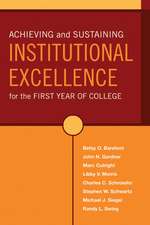 Achieving and Sustaining Institutional Excellence for the First College Year