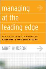 Managing at the Leading Edge – New Challenges in Managing Nonprofit Organizations