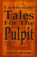 Lectionary Tales for the Pulpit, Series II, Cycle C