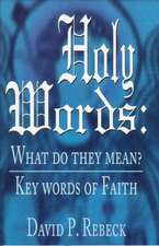 Holy Words: Key Words of Faith