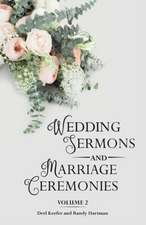 Wedding Sermons & Marriage Ceremonies Vol 2