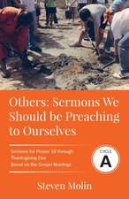 OTHERS Sermons we should be Preaching to Ourselves