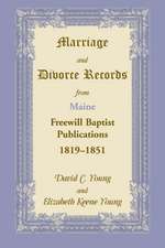 Marriage and Divorce Records from Maine Freewill Baptist Publications, 1819-1851