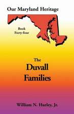 Our Maryland Heritage, Book 44: Duvall Family