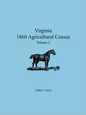 Virginia 1860 Agricultural Census: Volume 2