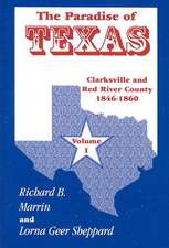 The Paradise of Texas, Volume 1: Clarksville and Red River County, 1846-1860