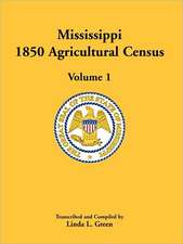 Mississippi 1850 Agricultural Census, Volume 1