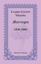 Clarke County, Virginia Marriages, 1836-1886