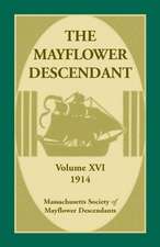 The Mayflower Descendant, Volume 16, 1914