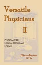 Versatile Physicians II