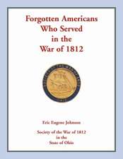 Forgotten Americans who served in the War of 1812