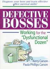 Defective Bosses: Working for the &#8221;Dysfunctional Dozen&#8221;