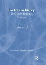 For Love or Money: The Fee in Feminist Therapy