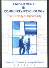 Employment in Community Psychology: The Diversity of Opportunity