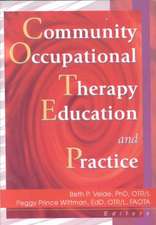 Community Occupational Therapy Education and Practice