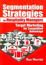 Segmentation Strategies for Hospitality Managers