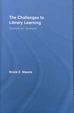 The Challenges to Library Learning: Solutions for Librarians