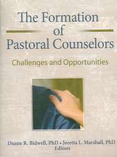 The Formation of Pastoral Counselors: Challenges and Opportunities