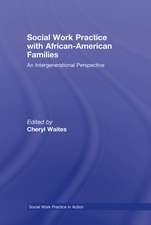 Social Work Practice with African American Families: An Intergenerational Perspective