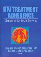 HIV Treatment Adherence: Challenges for Social Services