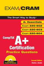 CompTIA A+ Practice Questions Exam Cram (Essentials, Exams 220-602, 220-603, 220-604)