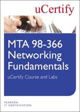 Mta 98-366: Networking Fundamentals Ucertify Course and Labs