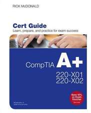 Comptia A+ Core 1 (220-1001) and Core 2 (220-1002) Cert Guide