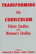 Transforming the Curriculum: Ethnic Studies and Women's Studies