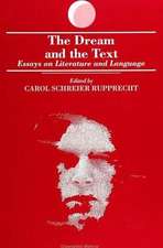 The Dream and the Text: Essays on Literature and Language