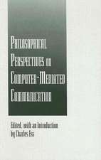 Philosophical Perspectives on Computer-Mediated Communication