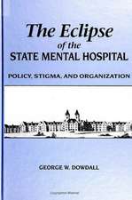 Eclipse of State Mental Hospital