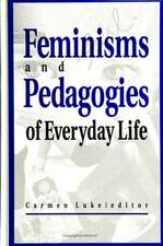 Feminisms & Pedagogies of Everyday