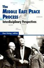 The Middle East Peace Process: Interdisciplinary Perspectives