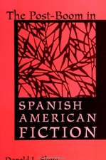 The Post-Boom in Spanish American Fiction