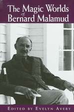 Magic Worlds of Bernard Malamud Th