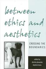 Between Ethics and Aesthetics