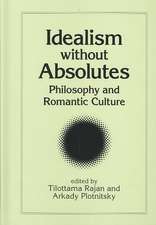 Idealism Without Absolutes