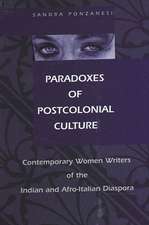 Paradoxes of Postcolonial Culture