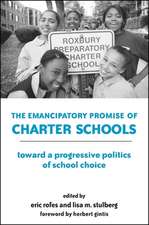 The Emancipatory Promise of Charter Schools