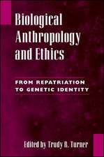 Biological Anthropology and Ethics