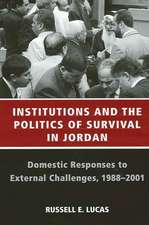 Institutions and the Politics of Survival in Jordan