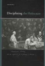 Disciplining the Holocaust