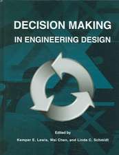 Decision Making in Engineering Design