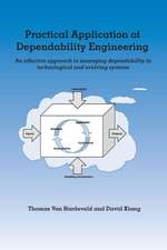 Practical Application of Dependability Engineering: An Effective Approach to Managing Dependability in Technological and Evolving Systems