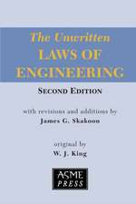 The Unwritten Laws of Engineering