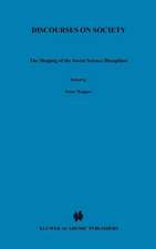 Discourses on Society: The Shaping of the Social Science Disciplines