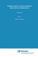 World Views and Scientific Discipline Formation: Science Studies in the German Democratic Republic Papers from a German-American Summer Institute, 1988